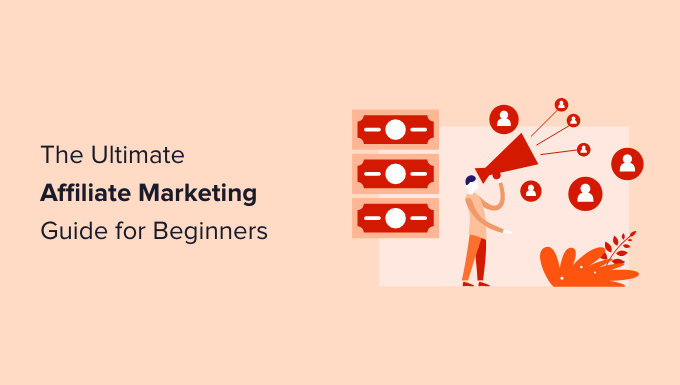 The Ultimate Guide to Affiliate Marketing for Beginners Choosing the Right Affiliate Program